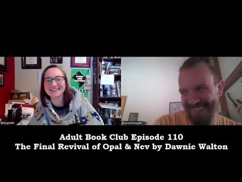 Episode 110: The Final Revival of Opal & Nev by Dawnie Walton