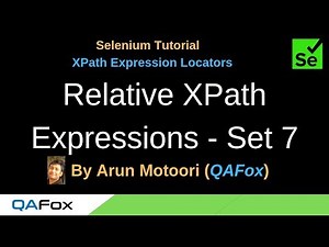 XPath Expression Locators - Part 12 - Relative XPath Expressions - Seventh Set of Examples