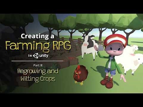Creating a Farming RPG (like Harvest Moon) in Unity — Part 8: Regrowing and Wilting Crops