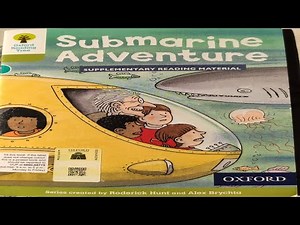 Submarine Adventure | Oxford Reading Tree Stories | ORT Stage 7 | Kids Books | English Audiobooks