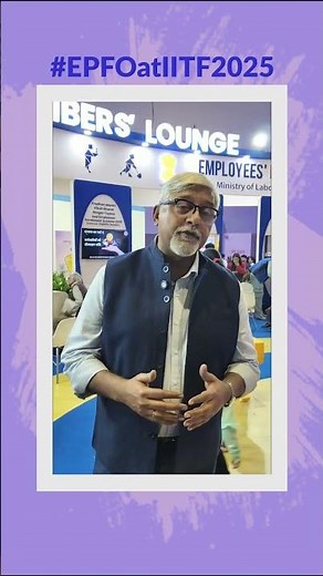 Seamless Services at IITF 2025: EPFO Wins Visitors’ Trust