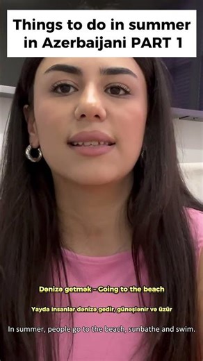 things to do in summer in Azerbaijani PART 1