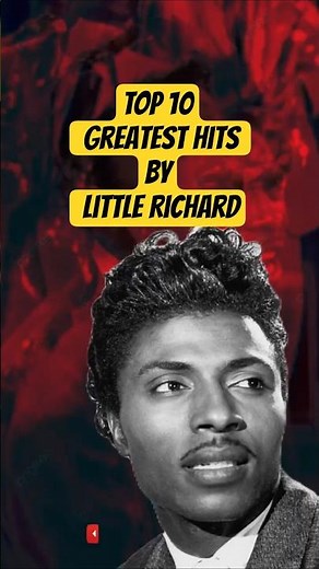 TOP 10 Greatest Hits by Little Richard. #top10greatesthits #littlerichard #timelesshits
