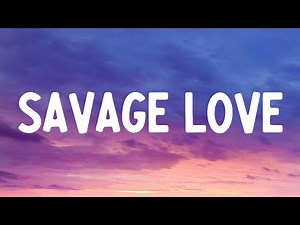 Jason Derulo & Jawsh 685 - Savage Love (Lyrics) (Laxed - Siren Beat)