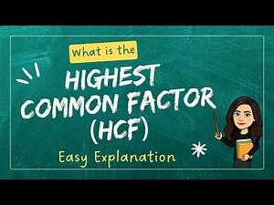What is HCF? | Highest Common Factor (HCF) and Greatest Common Divisor (GCD) Explained