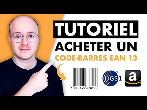 Tutoriel : Comment acheter un code barre EAN 13 sur GS1 pour se lancer sur Amazon FBA ?