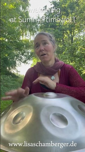 Awakening at #summer with #handpan #meditationmusic for #yoga by Lisa Schamberger #music #chakra