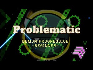 Problematic 100%//Demon Progression - Beginner(all coins)