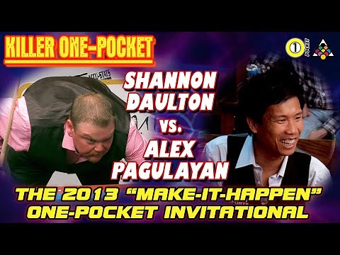 KILLER 1-POCKET: Shannon DAULTON vs. Alex PAGULAYAN - 2013 ACCU-STATS "MAKE-IT-HAPPEN" ONE-POCKET