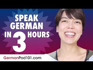Learn How to Speak German in 3 Hours