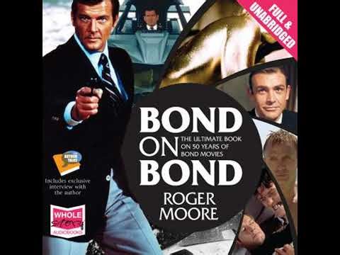 Bond on Bond: The Ultimate Book on 50 Years of Bond Movies - Sir Roger Moore