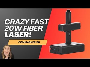 CRAZY FAST + Perfect Size: ComMarker B6 20W Industrial-Grade Fiber Laser Engraver Review