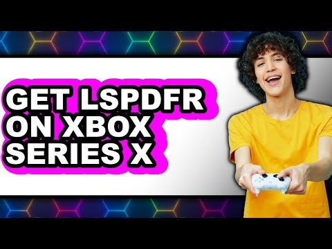 How to Get Lspdfr on Xbox Series X - Step by Step