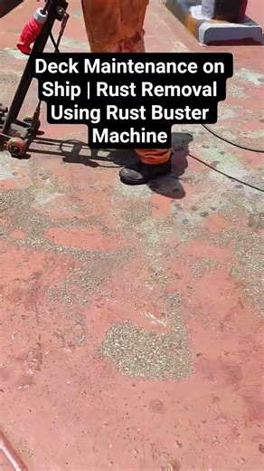 “Deck Maintenance on Ship | Rust Removal Using Rust Buster Machine #deckmaintainanace #RustBuster
