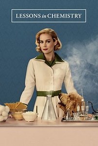 Lessons in Chemistry: Season 1, Episode 3 | Cast and Crew  | Rotten Tomatoes
