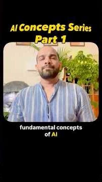 AI Fundamentals Series | Part 1: Introduction to Artificial Intelligence