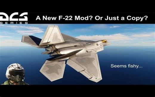 【DCS World】新模组 F-22A Block 30？小心抄袭者！