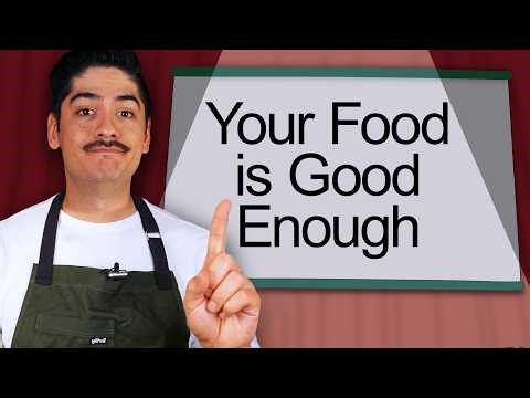 The Food Could Always Be Better