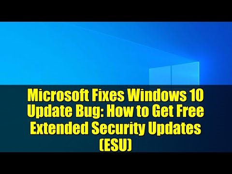 Microsoft Fixes Windows 10 Update Bug: How to Get Free Extended Security Updates (ESU)