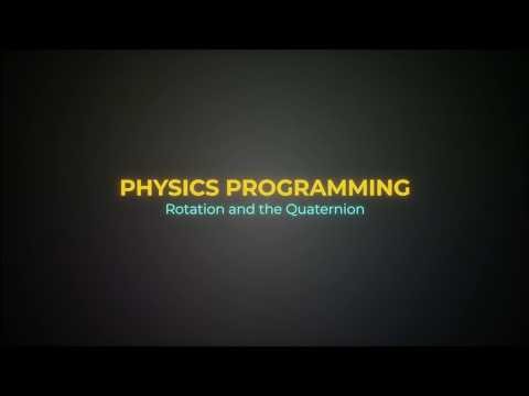 Physics Programming Part 3: Rotation and the Quaternion