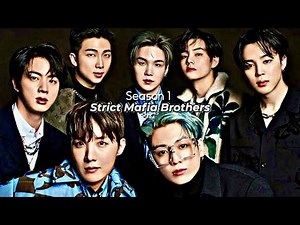 Mafia brothers [ Bts FF ] EP 1
