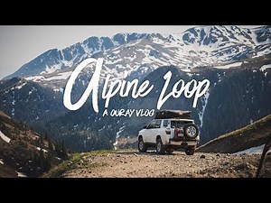 Alpine Loop - Ouray Colorado | Overland Vlog