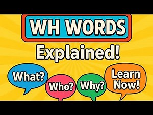 WH Questions Made Easy | What, When, Why, Where, Who