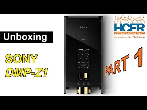 HCFR Sony DMP-Z1 - Partie 1/5 : Unboxing