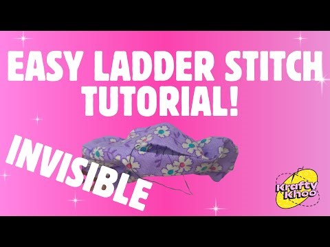 How to Sew the Ladder Stitch (Invisible Stitch) | Easy Hand Sewing Tutorial for Beginners