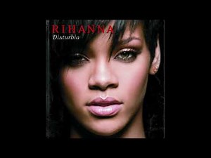 Rihanna - Disturbia Audio High Tone