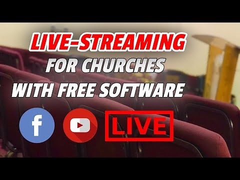 Facebook Live Streaming For Churches - How To Live Stream With FREE Software