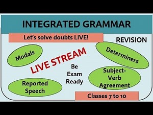 Integrated Grammar Revision - Modals, Determiners, Reported Speech, Subject Verb Agreement