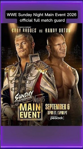 WWE Sunday Night Main Event 2026 official full match guard | Randy Orton vs Cody Rhodes #WWE #SNME