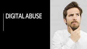 Digital Abuse