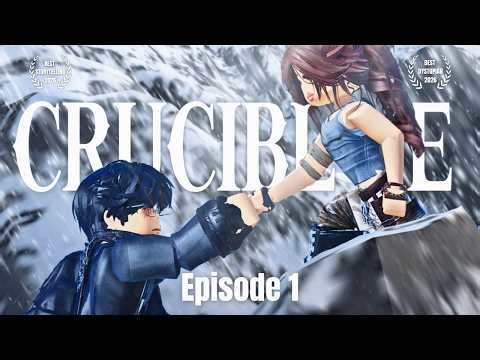 CRUCIBLE | Episode 1 - "Pilot" | An Original Roblox Series