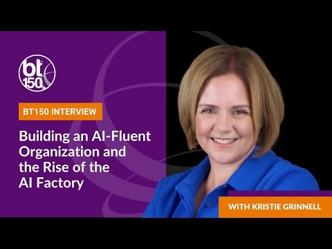 Building an AI-Fluent Organization and the Rise of the AI Factory