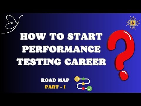 How to start performance testing career? | Performance Testing Road Map | Part 1 | Must-have skills