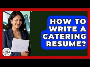 How To Write A Catering Resume? - Job Success Network