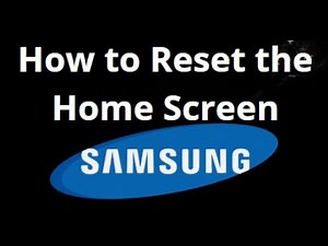 How to Reset the Home Screen on a Samsung Phone – Complete Guide