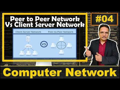 Peer to Peer Network vs Client Server Network: Key Differences and Comparisons | Computer Network