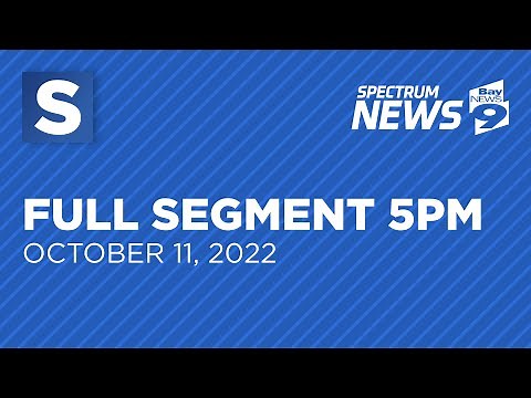 Spectrum Bay News 9 - Full Segment 5PM (10/11/2022)