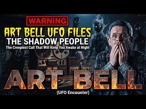 Art Bell UFO Files | The Shadow People: The Creepiest Call That Will Keep You Awake at Night
