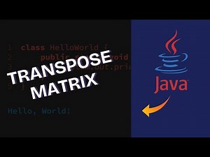 How to Transpose Matrix in Java 2025?