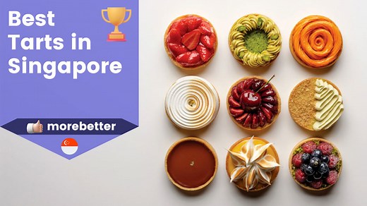 10 Best Tarts In Singapore (2026) | Fruit, Chocolate, Mini & Birthday Tarts Near Me | MoreBetter