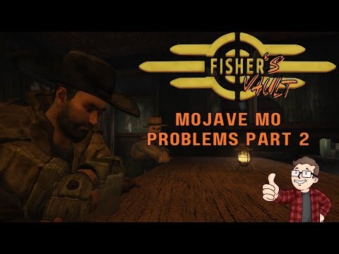 New Vegas Mojave Mo Problems Part 2
