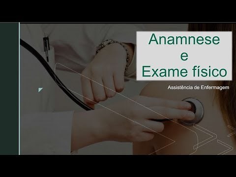 Anamnese e Exame físico- Assistência de Enfermagem