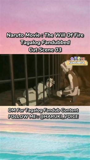 Naruto Movie: The Will of Fire Tagalog Fandubbed Cut Scene 03