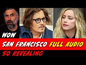 NEW JOHNNY DEPP AMBER HEARD UNCUT AUDIO RECORDING -SAN FRANCISCO