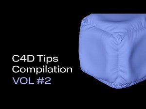 Cinema 4D Quick Tips Compilation - Part 2