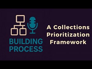 A Collections Prioritization Framework